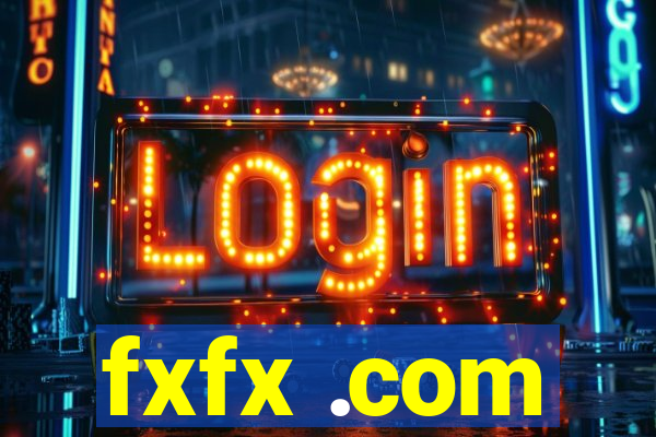 fxfx .com